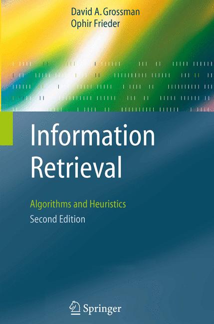 The Information Retrieval : Algorithms and Heuristics