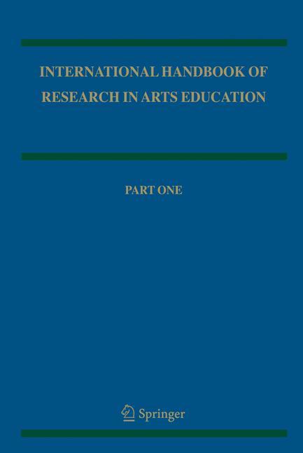 International Handbook of Research in Arts Education
