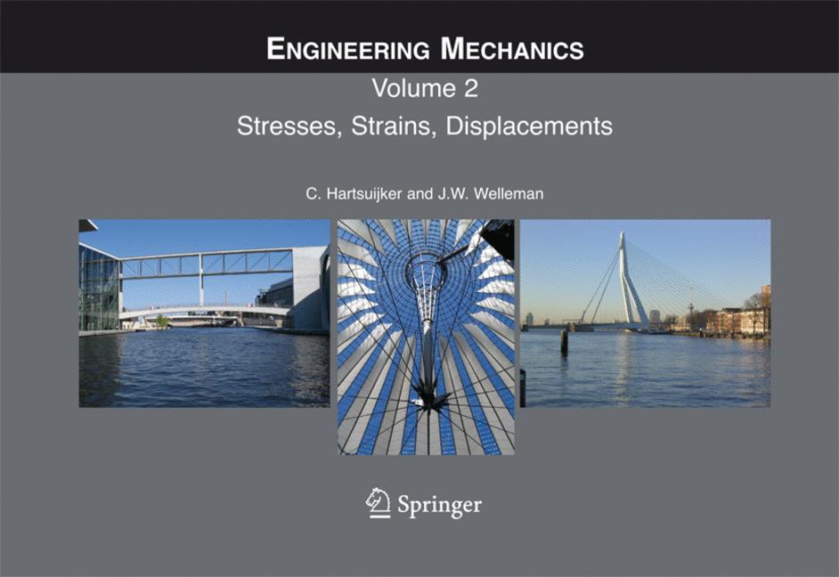 Engineering Mechanics : Volume 2: Stresses, Strains, Displacements