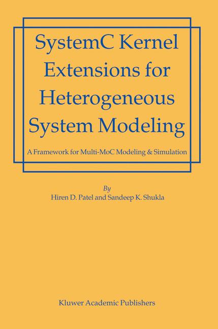 Systemc Kernel Extensions For Heterogeneous System Modeling