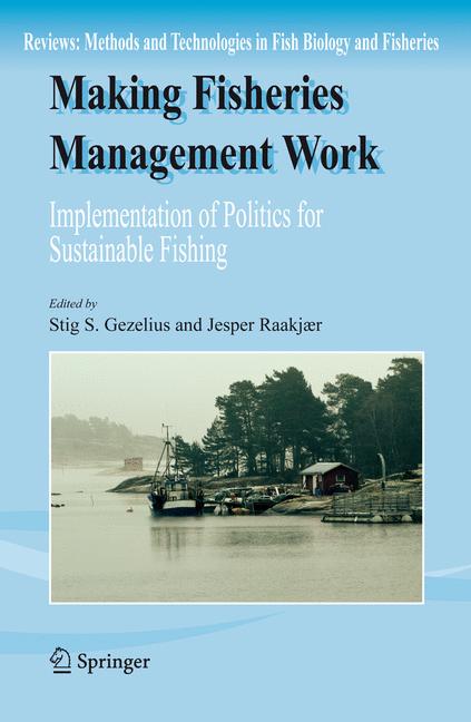 Making Fisheries Management Work : Implementation of Policies for Sustainable Fishing