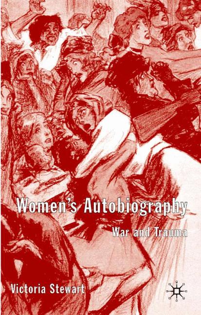 Women's Autobiography War and Trauma