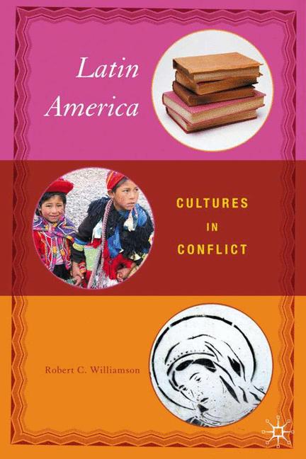 Latin America Cultures in Conflict