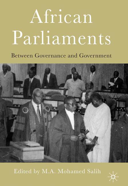 African Parliaments Between Governance and Government