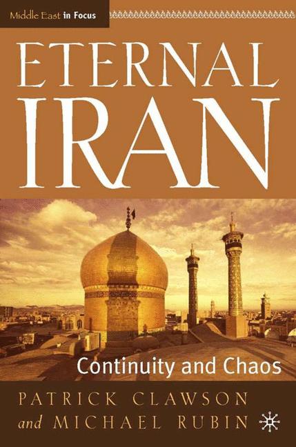 Eternal Iran : Continuity and Chaos