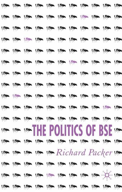 The Politics of BSE