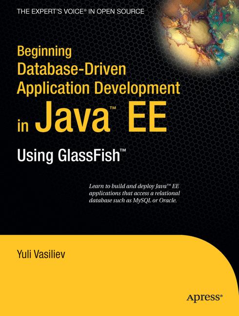 Beginning Database-Driven Application Development in Java EE