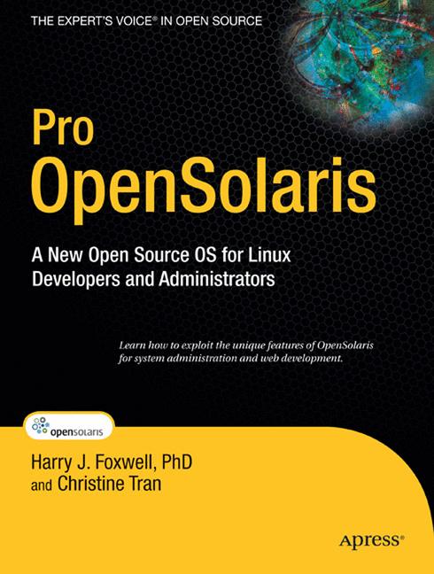 Pro OpenSolaris : A New Open Source OS for Linux Developers and Administrators