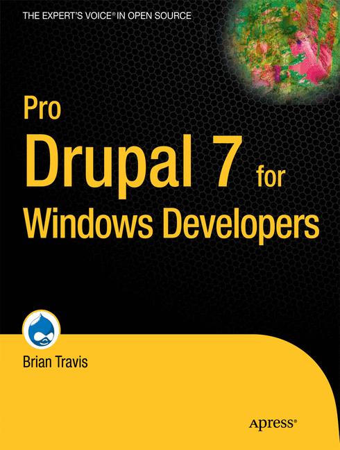 Pro Drupal 7 for Windows Developers