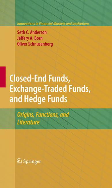 Closed-End Funds, Exchange-Traded Funds, And Hedge Funds