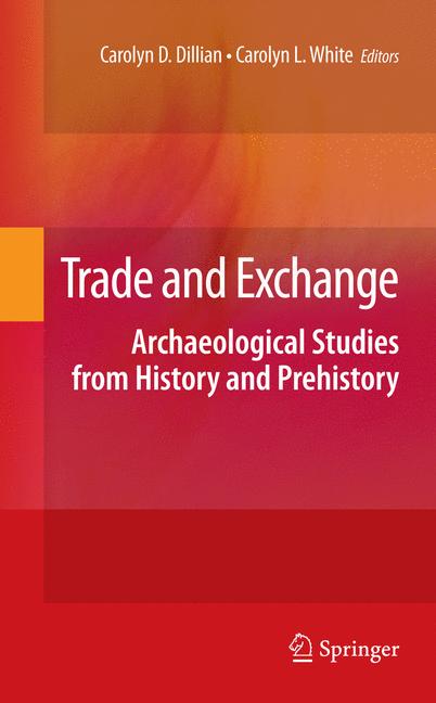 Trade and Exchange : Archaeological Studies from History and Prehistory