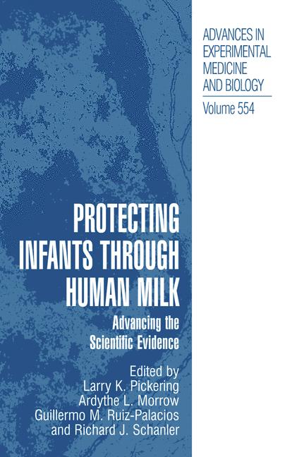 Protecting Infants Through Human Milk: Advancing the Scientific Evidence