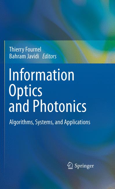Information Optics and Photonics : Algorithms, Systems, and Applications