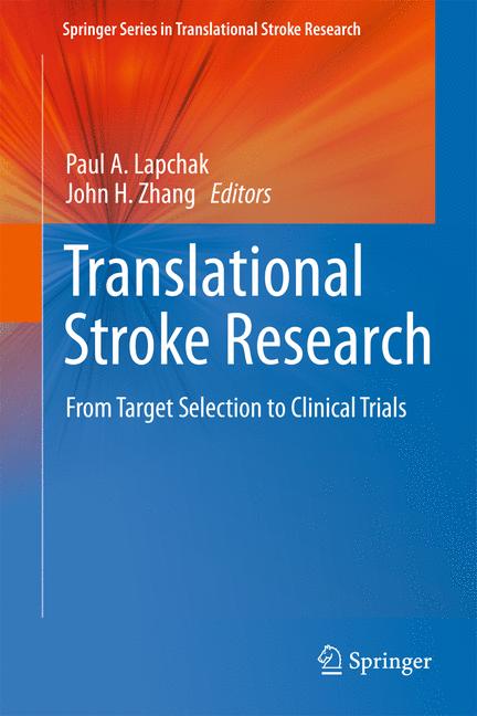Translational Stroke Research : From Target Selection to Clinical Trials
