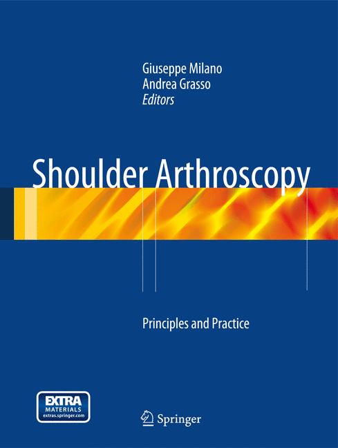 Shoulder Arthroscopy : Principles and Practice