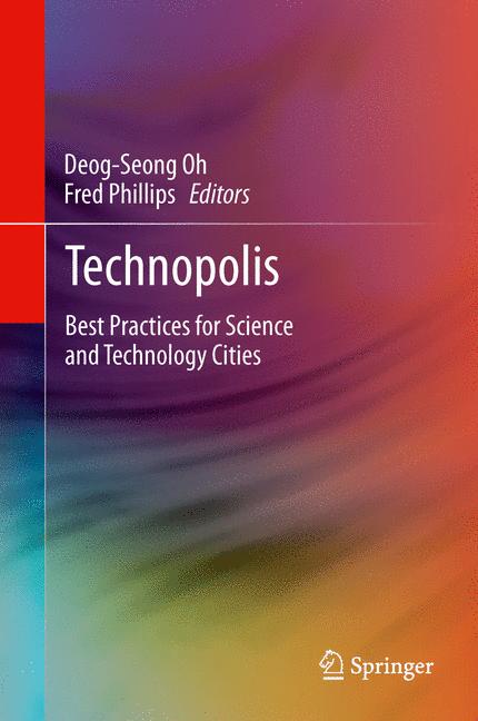 Technopolis : Best Practices for Science and Technology Cities