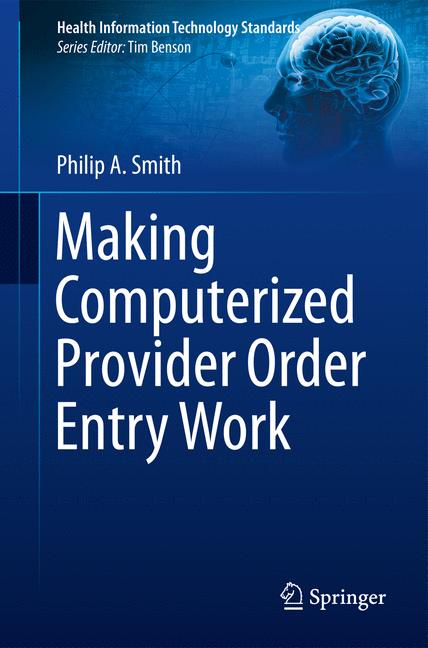 Springer Making Computerized Provider Order Entry Work