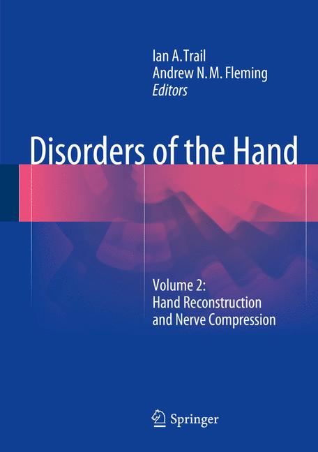 Disorders of the Hand : Volume 2: Hand Reconstruction and Nerve Compression