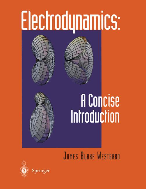 Electrodynamics: A …