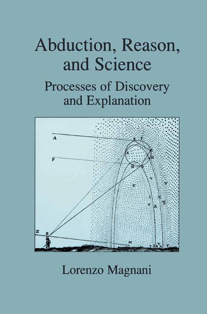 Abduction, Reason And Science