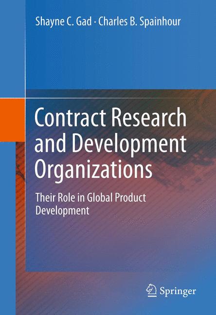 Contract Research and Development Organizations : Their Role in Global Product Development
