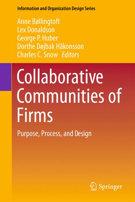 Collaborative Communities of Firms : Purpose, Process, and Design