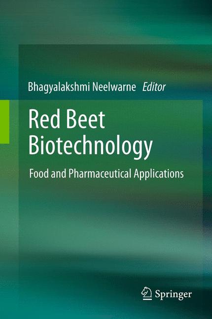 Red Beet Biotechnology : Food and Pharmaceutical Applications