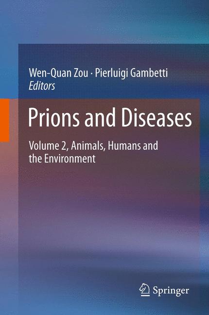Prions and Diseases : Volume 2, Animals, Humans and the Environment