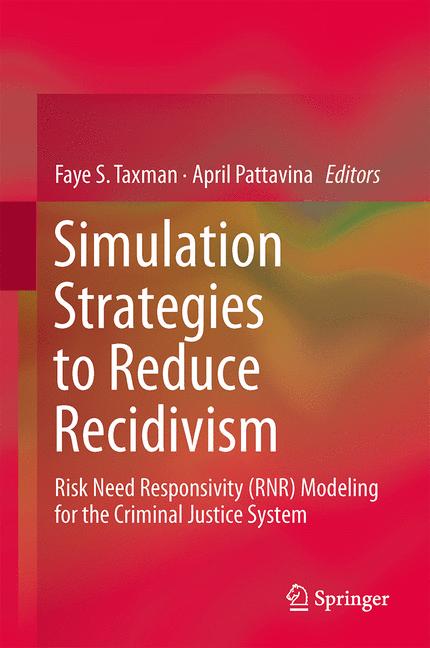 Simulation Strategies to Reduce Recidivism