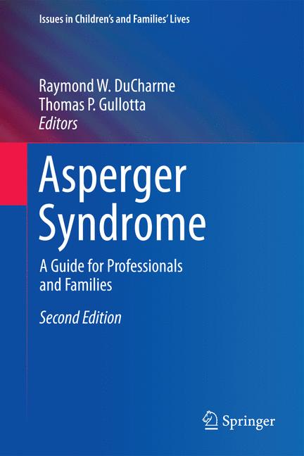 Asperger Syndrome : A Guide for Professionals and Families