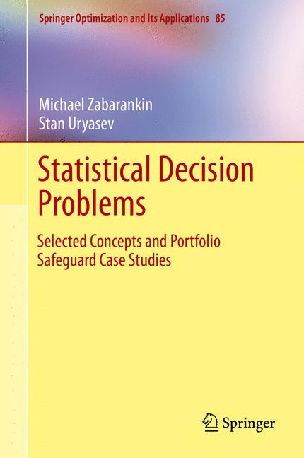 Statistical Decision Problems : Selected Concepts and Portfolio Safeguard Case Studies