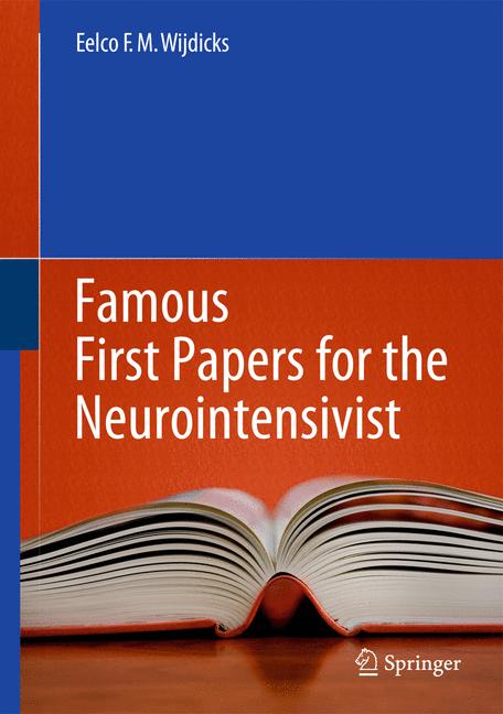 Famous First Papers For The Neurointensivist