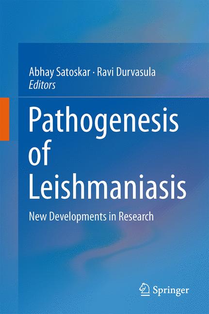 Pathogenesis of Leishmaniasis : New Developments in Research