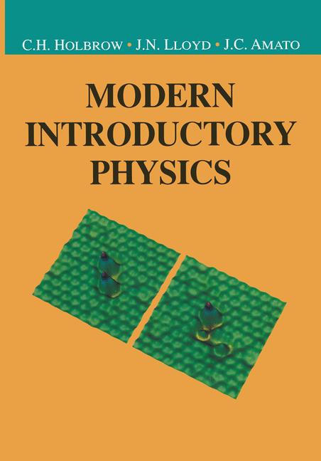 Modern Introductory Physics