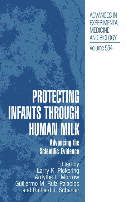 Protecting Infants through Human Milk : Advancing the Scientific Evidence