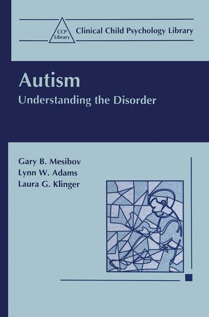 Autism : Understanding the Disorder