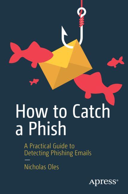 How To Catch A Phish
