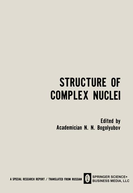 Structure Of Complex Nuclei / Struktura Slozhnykh Yader / Ctpyktypa CÐOÐHÐ«X …