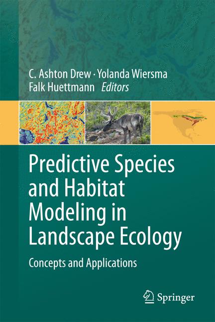 Predictive Species And Habitat Modeling In Landscape Ecology