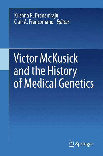Victor Mckusick And The History Of Medical Genetics