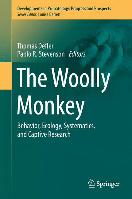 Woolly Monkey : Behavior, Ecology, Systematics, and Captive Research
