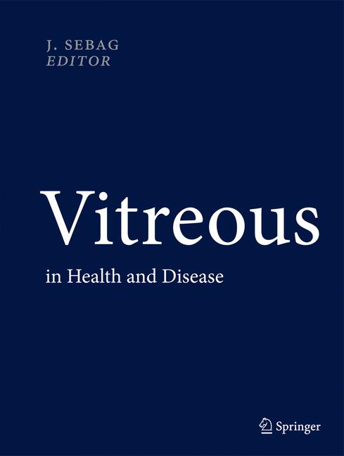 Vitreous : in Health and Disease