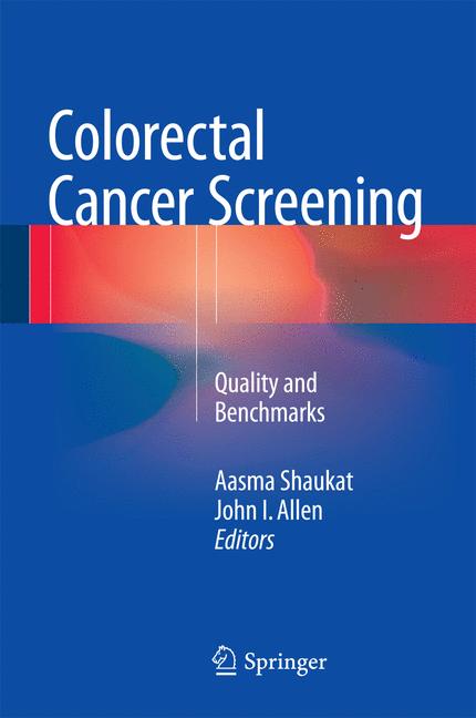 Colorectal Cancer Screening : Quality and Benchmarks