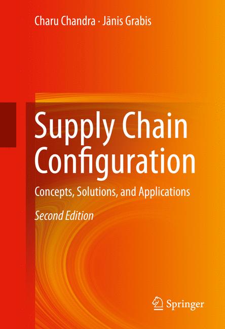 Supply Chain Configuration : Concepts, Solutions, and Applications