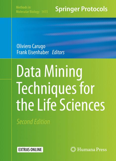 Data Mining Techniques for the Life Sciences