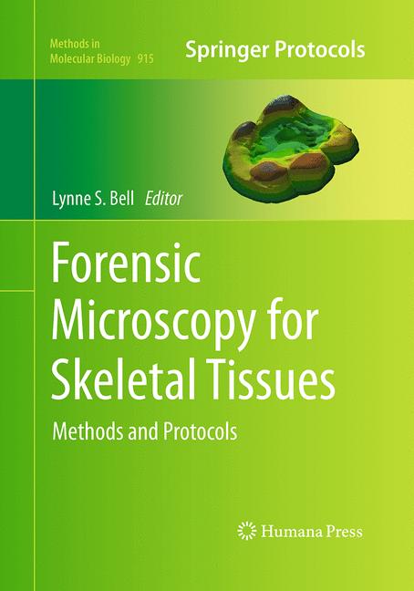 ISBN 9781493958313 product image for Forensic Microscopy for Skeletal Tissues | upcitemdb.com