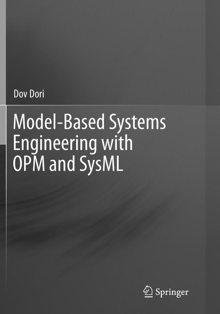 Springer New York Model-Based Systems Engineering With Opm And SysML