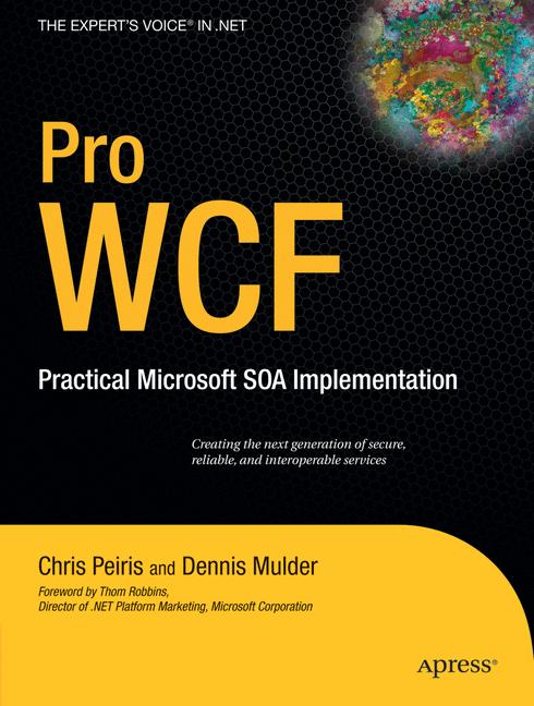 Pro Wcf: Practical Microsoft Soa Implementation