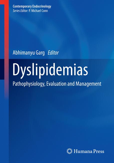 Dyslipidemias : Pathophysiology, Evaluation and Management