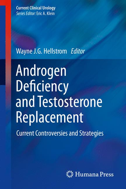 Androgen Deficiency And Testosterone Replacement